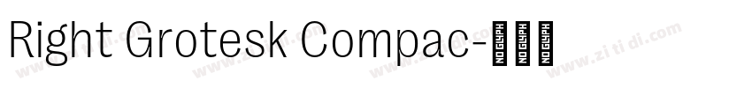 Right Grotesk Compac字体转换